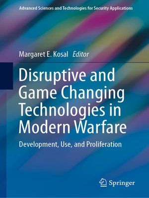 cover image of Disruptive and Game Changing Technologies in Modern Warfare
